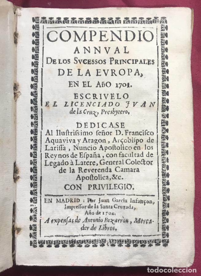 Libri di seconda mano: Compendio annual de los sucessos principales de la Europa en el a&ntilde;o 1701 - Cruz, Juan de la