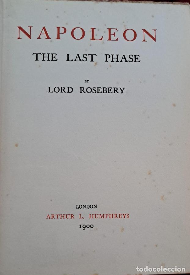 Libros: Napoleon. The last phase - Rosebery, Lord - Foto 3