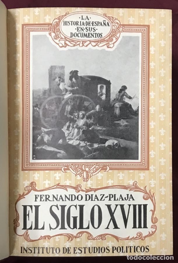 Libros: El Siglo XVIII. La Historia de Espa&ntilde;a en sus documentos - Diaz plaja, Fernando