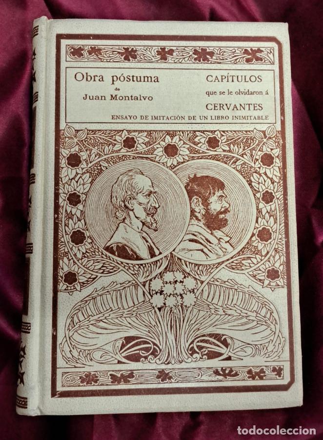 Libros: Cap&iacute;tulos que se le olvidaron a Cervantes. Ensayo de imitaci&oacute;n de un libro inimitable - Montalvo, Ju