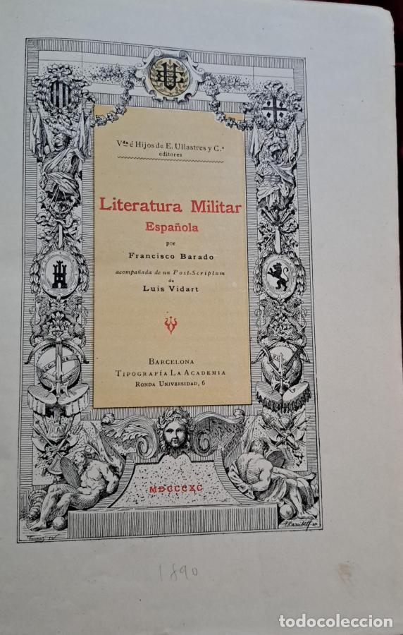 Libri di seconda mano: Literatura Militar Espa&ntilde;ola. Acompa&ntilde;ada de un post-escriptum de Luis Vidart - Barado, Francisco