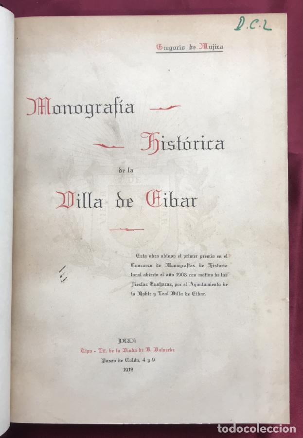Libri di seconda mano: Monograf&iacute;a hist&oacute;rica de la Villa de Eibar - Mujica, Gregorio de