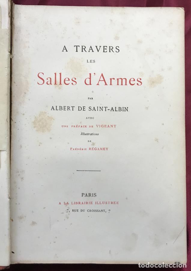 Livres: A travers les Salles d&acute;Armes. Avec une preface de Vigeant - Saint-Albin, Albert de