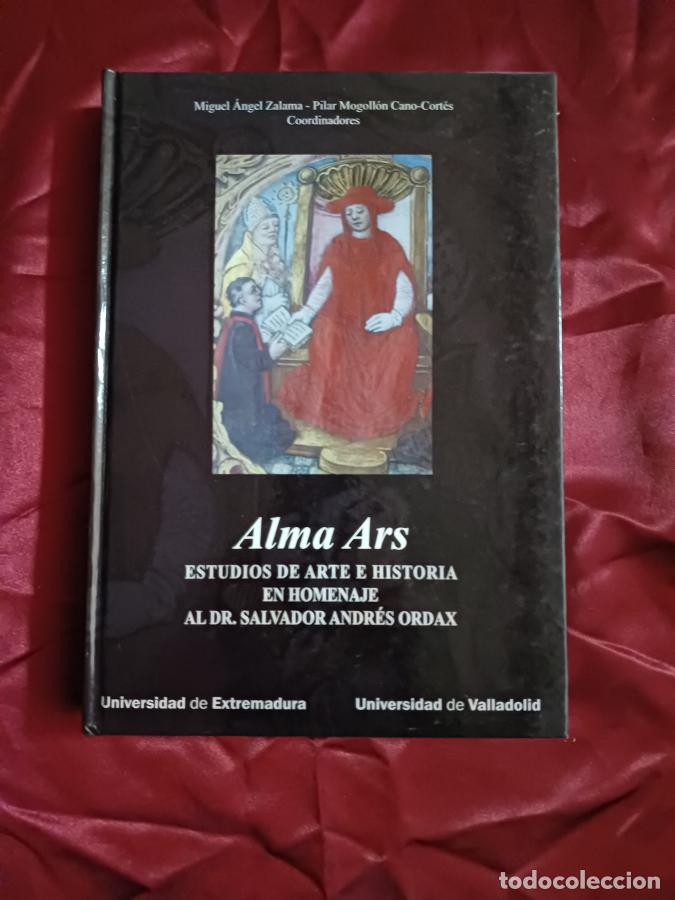 Libri di seconda mano: ALMA ARS. ESTUDIOS DE ARTE E HISTORIA EN HOMENAJE AL DR. SALVADOR ANDR&Eacute;S ORDAX - Zalama, Miguel &Aacute;nge