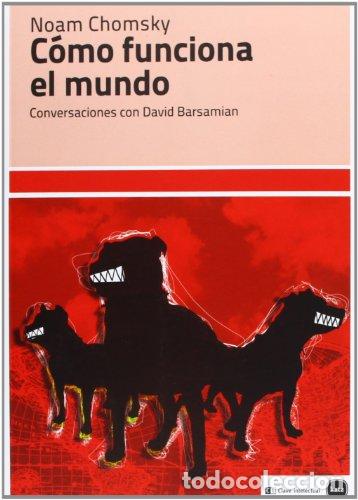 B&uuml;cher: COMO FUNCIONA EL MUNDO. Conversaciones con David Barsamian - Chomsky Noam