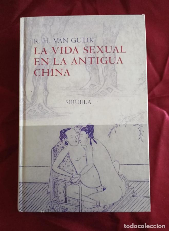 Libri di seconda mano: La vida sexual en la Antigua China - Gulik, Robert van