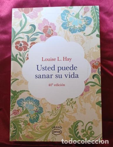 B&uuml;cher: Usted puede sanar su vida - Hay, Louise L.