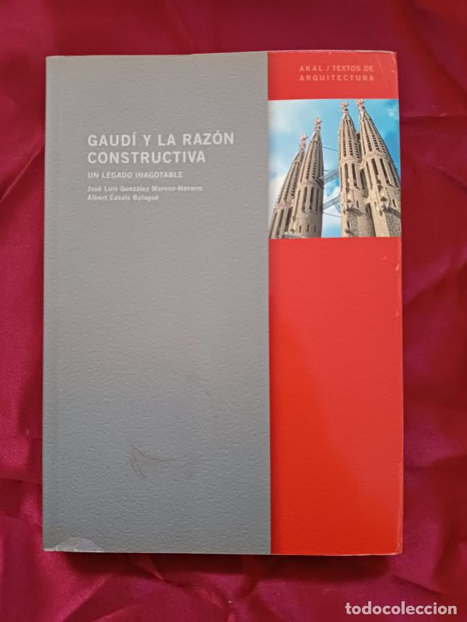 Libros: Gaudi y la raz&oacute;n instructiva. Un legado inagotable - Gonzalez Moreno-Navarro, Jose Luis; Casals Bal