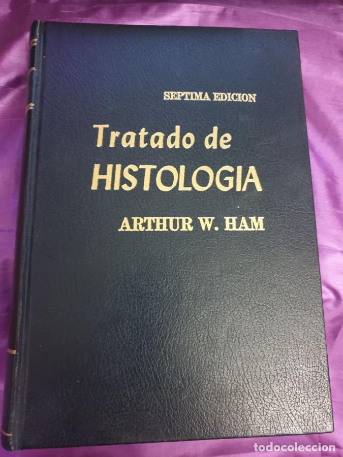 Libros: Tratado de histolog&iacute;a - Ham, Arthur W.