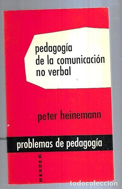 B&uuml;cher: PEDAGOGIA DE LA COMUNICACION NO VERBAL - HEINEMANN, PETER