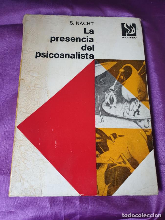 Libros: LA PRESENCIA DEL PSICOANALISTA. - NACHT, S.