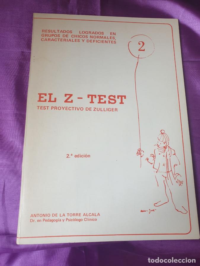Libri di seconda mano: EL Z TEST. TEST PROYECTIVO DE ZULLIGER - Antonio de la Torre Alcal&aacute;