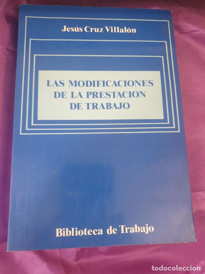 B&uuml;cher: Las modificaciones de la prestaci&oacute;n de trabajo - Jes&uacute;s Cruz Villal&oacute;n