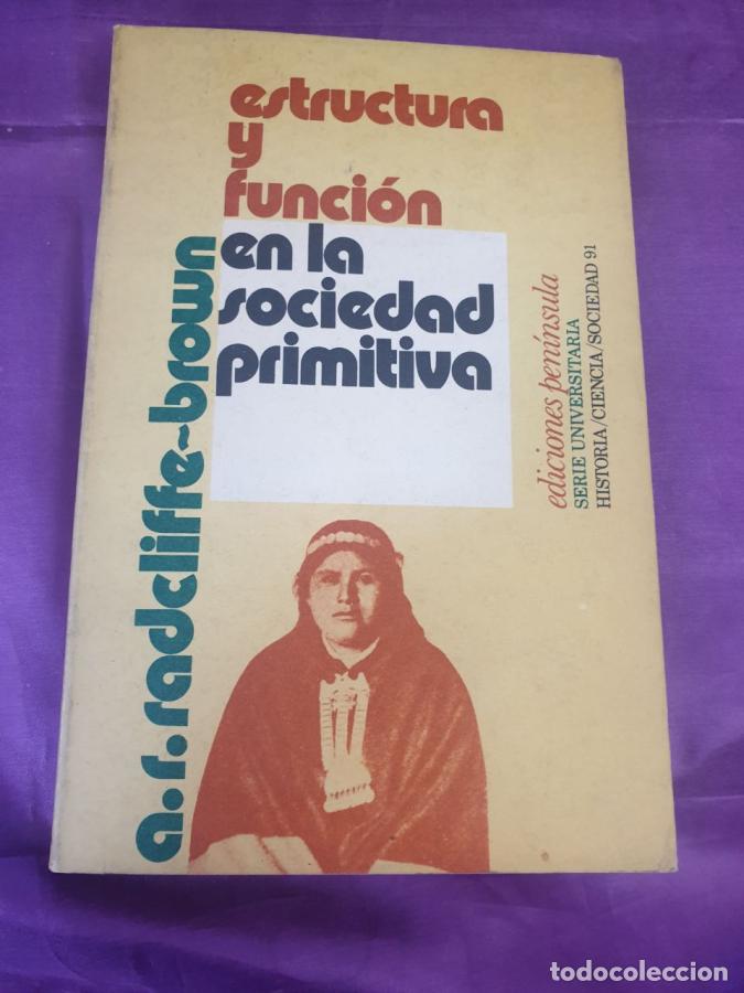 Libri di seconda mano: Estructura y funci&oacute;n en la sociedad primitiva - A. R. Rabdcliffe-Brown