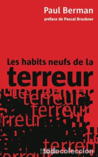 books: Les Habits Neufs De La Terreur - Paul Berman