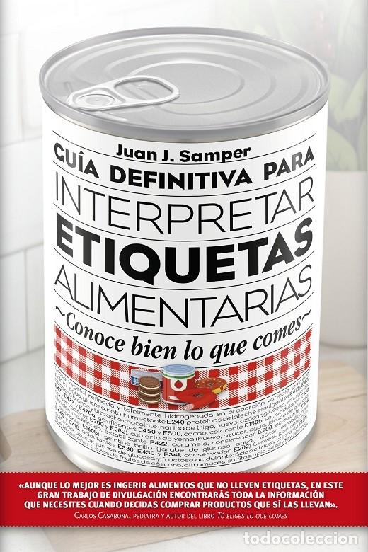 books: GU&Iacute;A DEFINITIVA PARA INTERPRETAR LAS ETIQUETAS DE LOS ALIMENTOS - CONOCE BIEN LO QUE COMES. - SAMPER
