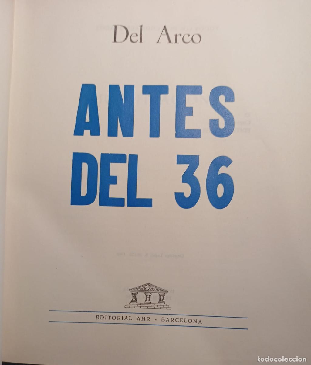 Libros: Antes del 36 - Del Arco - Foto 3