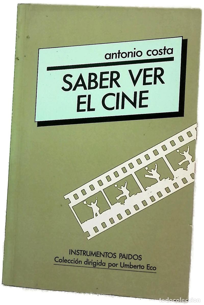 Livres: Saber ver cine - Costa, Antonio