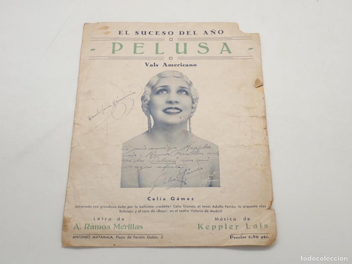 Livres: Pelusa. Vals americano. Estrenado con grandioso &eacute;xito por la bell&iacute;sima &rdquo;vedette&rdquo; Celia G&aacute;mez, el ten