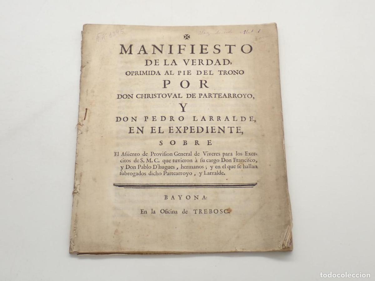 Livres: Manifiesto de la verdad, oprimida al pie del trono por don Christoval de Partearroyo, y don Pedro La