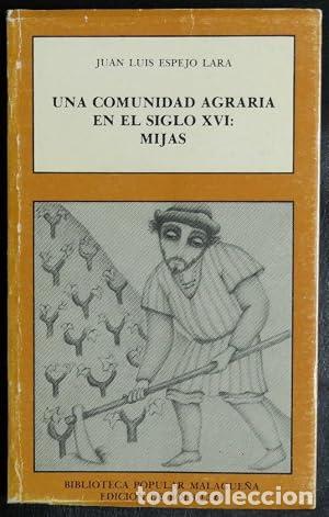Libros: Una comunidad agraria en el siglo XVI: MIjas.