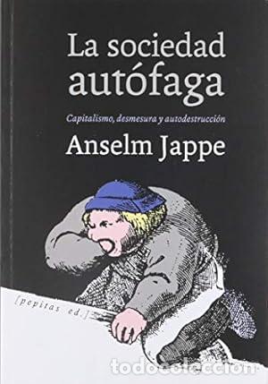 Libri di seconda mano: La sociedad aut&oacute;faga - Jappe, Anselm