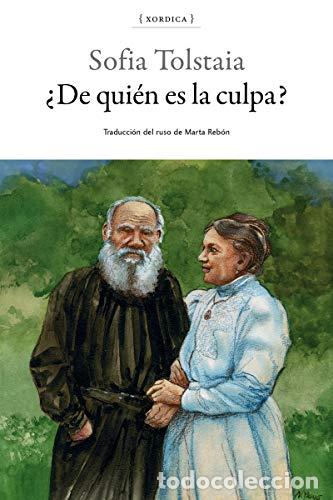 B&uuml;cher: &iquest;De qui&eacute;n es la culpa? - Tolstaia, Sofia