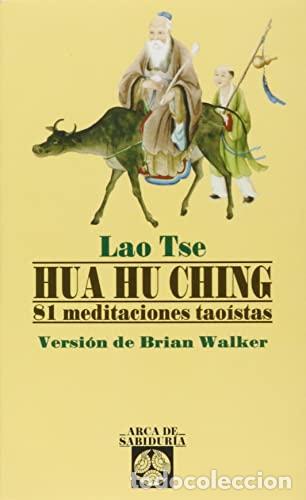 B&uuml;cher: Hua Hu Ching. 8&ordm; meditaciones tao&iacute;stas - Lao Tse