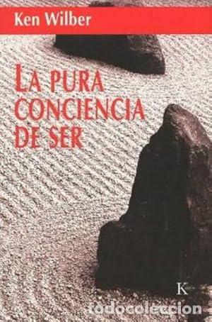 Libros: La pura conciencia de ser - Wilber, Ken