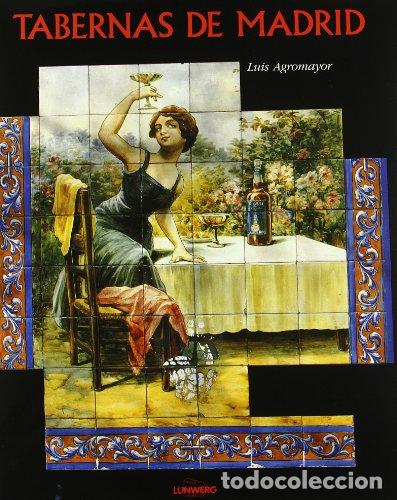 Libros: Tabernas de Madrid - Agromayor, Luis
