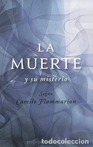 Libri di seconda mano: La muerte y su misterio - FLAMMARION, CAMILO