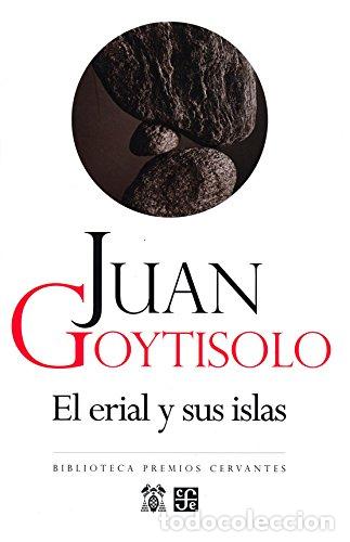 Libri di seconda mano: El erial y sus islas - Goytisolo Gay, Juan