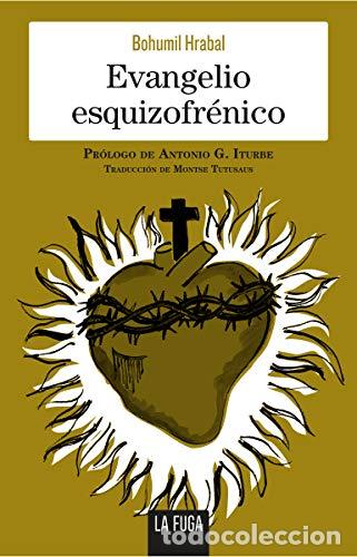 Libri di seconda mano: Evangelio esquizofr&eacute;nico - Hrabal, Bohumil
