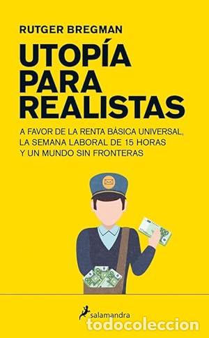 Libri di seconda mano: Utop&iacute;a para realistas - Bregman, Rutger