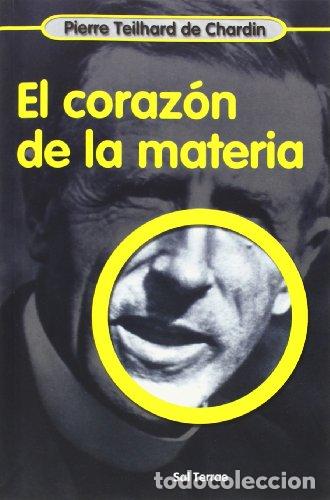 B&uuml;cher: Coraz&oacute;n de la materia, El - Teilhard de Chardin, Pierre