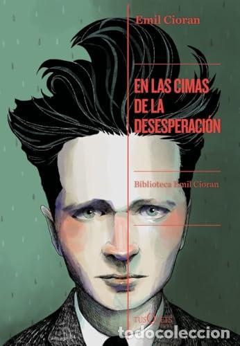 Libri di seconda mano: En las cimas de la desesperaci&oacute;n - Cioran, Emil