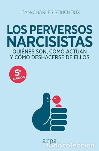 B&uuml;cher: Los perversos narcisistas - Bouchoux, Jean-Charles