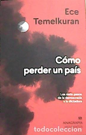 Libros: C&oacute;mo perder un pa&iacute;s - Temelkuran, Ece