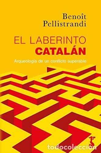 B&uuml;cher: El laberinto catal&aacute;n - Pellistrandi, Beno&icirc;t