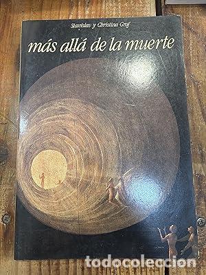Libri di seconda mano: M&aacute;s all&aacute; de la muerte - Grof, Stanislav/Grof, Christina