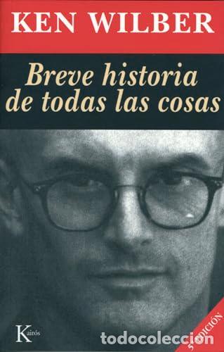 Libros: Breve historia de todas las cosas - Wilber, Ken