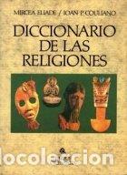 Libri di seconda mano: Diccionario de las religiones - Eliade, Mircea / Couliano, Ioan P