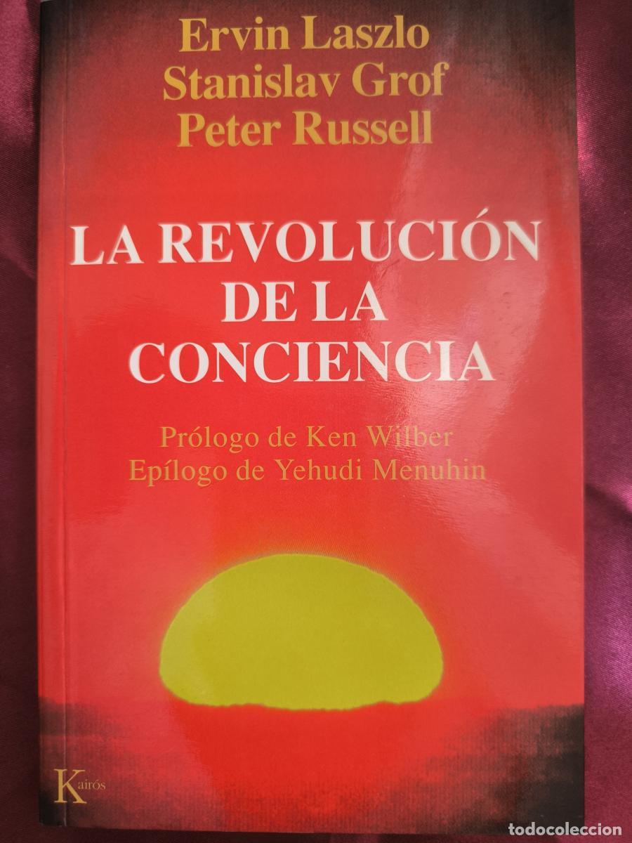 Libri di seconda mano: La revoluci&oacute;n de la conciencia - Laszlo, Ervin / Grov, Stanislav / Russell, Peter