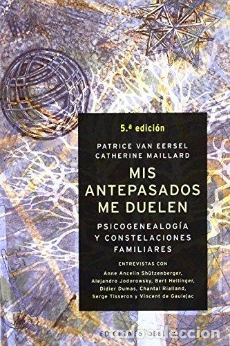 Libri di seconda mano: Mis antepasados me duelen - VAN EERSEL, PATRICE / MAILLARD, CATHERINE