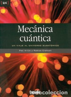 Libri di seconda mano: Mec&aacute;nica cu&aacute;ntica - Crehuet Sim&oacute;n, Ram&oacute;n/Artus Colomer, Pau