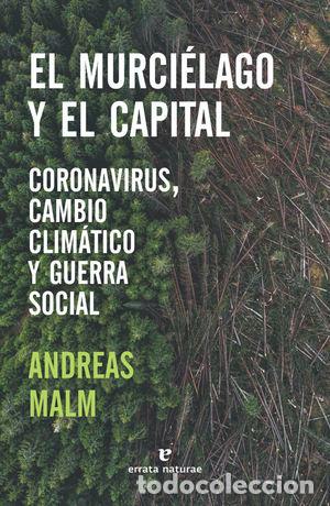 books: El murci&eacute;lago y el capital - Malm, Andreas
