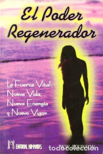 B&uuml;cher: El poder regenador - Atkinson, William Walker