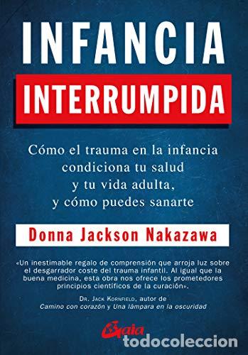 Libri di seconda mano: Infancia interrumpida - Jackson Nakazawa, Donna
