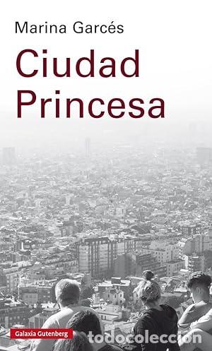 B&uuml;cher: Ciudad Princesa - Garc&eacute;s, Marina