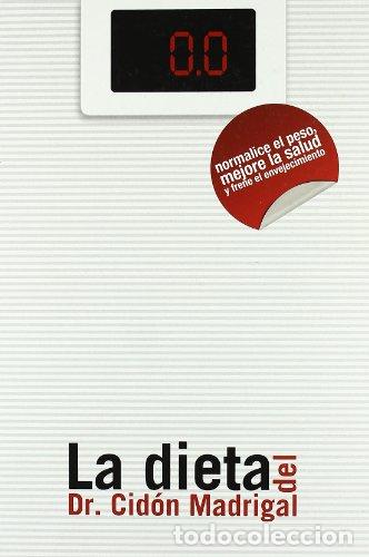 B&uuml;cher: La dieta del doctor Cid&oacute;n - Cid&oacute;n Madrigal, Jos&eacute; Luis